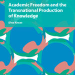Academic Freedom and the Transnational Production of Knowledge book cover